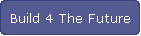 Build 4 The Future