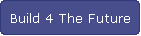 Build 4 The Future